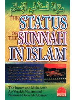 THE STATUS OF THE SUNNAH IN ISLAM